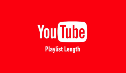 How do I find out YouTube Playlist Length?