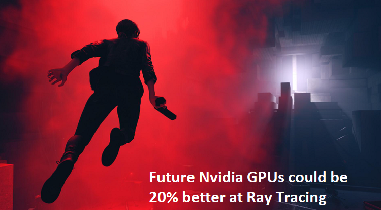 Future Nvidia GPUs could be 20% better at Ray Tracing