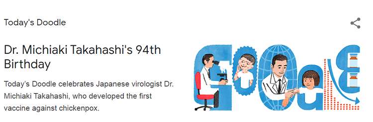 Google doodle celebrates Michiaki Takahashi who developed the first chickenpox vaccine